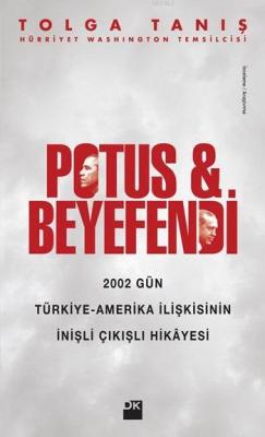 Potus ve Beyefendi Tolga Tanış