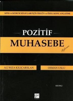 Pozitif Muhasebe Kpss ve Kurum Sınavları İçin Özgün ve Özel Konu Anlat