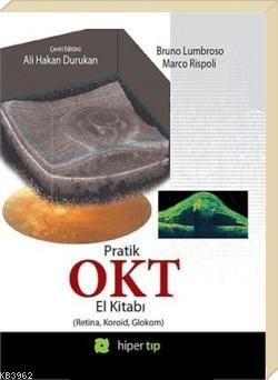 Pratik OKT El Kitabı (Retina, Koroid, Glokom) Bruno Lumbroso