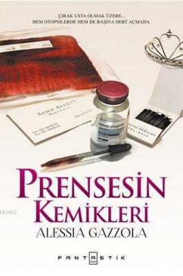 Prensesin Kemikleri Alessia Gazzola