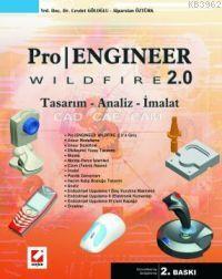 Proengineer Wildfire 2.0 Cevdet Göloğlu Alparslan Öztürk Cevdet Göloğl