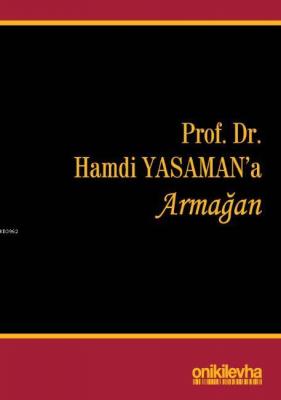 Prof. Dr. Hamdi Yasaman'a Armağan Sıtkı Anlam Altay