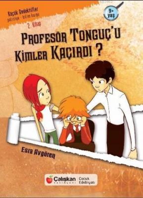 Profesör Tonguç'u Kimler Kaçırdı? - Gelecğin Dedektifleri 2 Esra Avgör