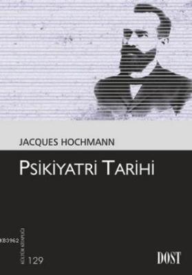 Psikiyatri Tarihi Jacques Hochmann