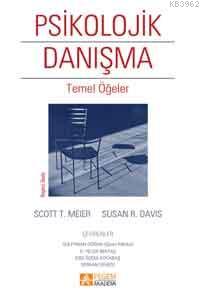 Psikolojik Danışma - Temel Öğeler Scott T. Meier