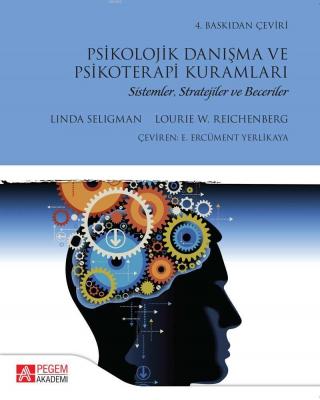 Psikolojik Danışma ve Psikoterapi Kuramları Linda Seligman Lourie W. R