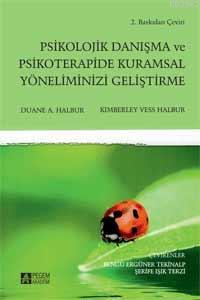 Psikolojik Danışma ve Psikoterapide Kuramsal Yöneliminizi Geliştirme D