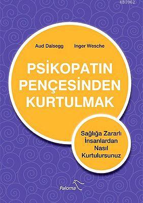 Psikopatın Pençesinden Kurtulmak Aud Dalsegg