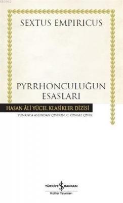 Pyrrhonculuğun Esasları (Ciltli) Sextus Empiricus