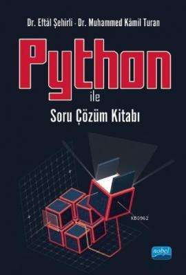 Python ile Soru Çözüm Kitabı Eftal Şehirli Muhammed Kamil Turan