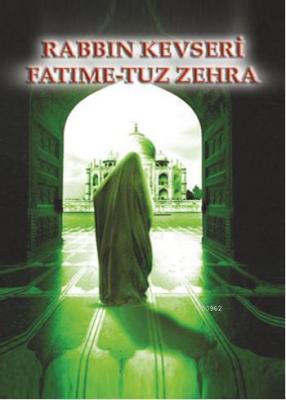 Rabbın Kevseri Fatime - Tuz Zehra Sevil Zeynep Karagöz