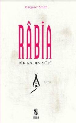 Rabia Bir Kadın Sufi Margaret Smith