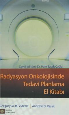 Radyasyon Onkolojisinde Tedavi Planlama El Kitabı Kolektif