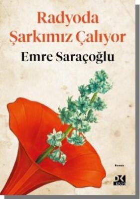 Radyoda Şarkımız Çalıyor Emre Saraçoğlu