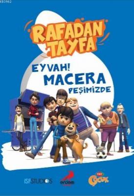 Rafadan Tayfa - Eyvah! Macera Peşimizde Ayşenur Gönen