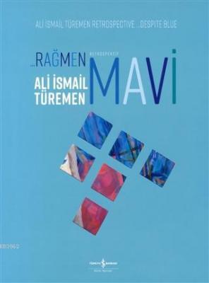 Rağmen Mavi Ali İsmail Türemen