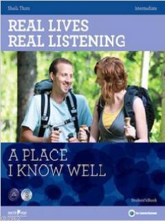 Real Lives, Real Listening: A Place I Know Well - B1-B2 Intermediate +