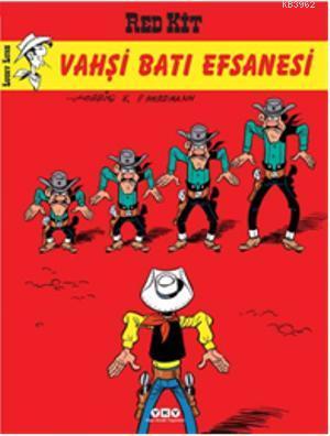 Red Kit Sayı 69: Vahşi Batı Efsanesi Morris Goscinny Goscinny Morris