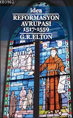 Reformasyon Avrupası 1517-1559 G. R. Elton