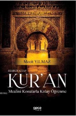 Rehber Kitap Kur'an Mealini Konularla Kolay Öğrenme Mecit Yılmaz