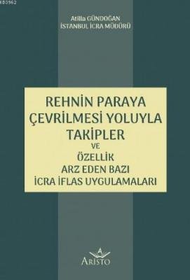 Rehnin Paraya Çevrilmesi Yoluyla Takipler ve Özellik Arz Eden Bazı İcr