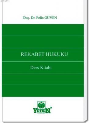 Rekabet Hukuku Ders Kitabı Pelin Güven