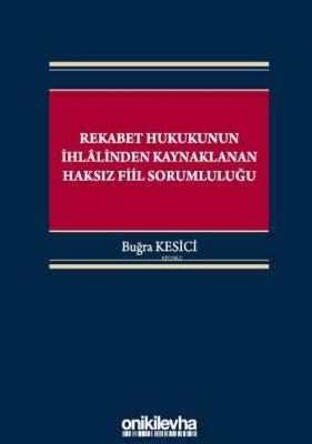 Rekabet Hukukunun İhlalinden Kaynaklanan Haksız Fiil Sorumluluğu Buğra