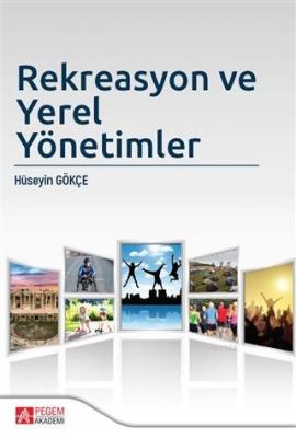 Rekreasyon ve Yerel Yönetimler Hüseyin Gökce