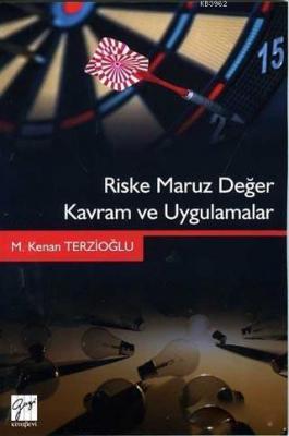 Riske Maruz Değer Kavram ve Uygulamalar M.Kenan Terzioğlu