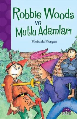 Robbie Woods ve Mutlu Adamlar Michaela Morgan