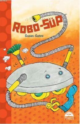 Robo-Süp Susan Gates