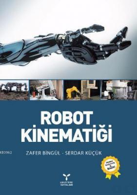 Robot Kinematiği Zafer Bingül Serdar Küçük