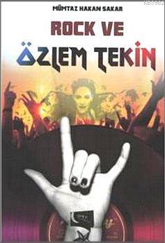 Rock ve Özlem Tekin Mümtaz Hakan Sakar