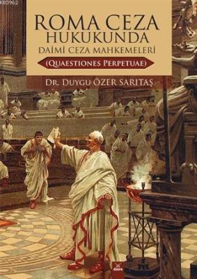 Roma Ceza Hukukunda Daimi Ceza Mahkemeleri Duygu Özer Sarıtaş