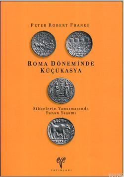 Roma Döneminde Küçükasya Peter Robert Franke