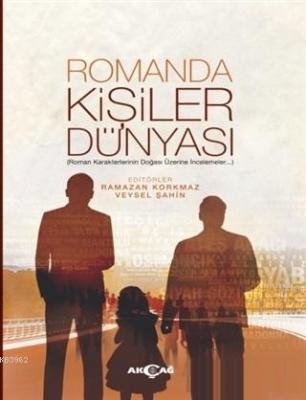 Romanda Kişiler Dünyası Ramazan Korkmaz Veysel Şahin