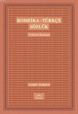 Romeika - Türkçe Sözlük Vahit Tursun