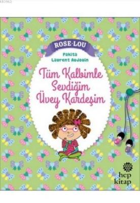 Rose - Lou: Tüm Kalbimle Sevdiğim Üvey Kardeşim Pakita