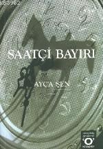 Saatçi Bayırı Ayça Şen