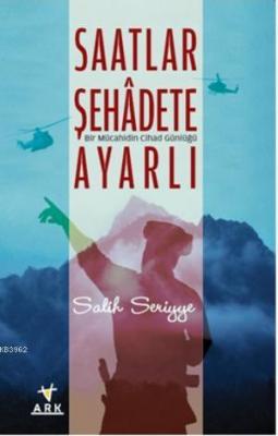 Saatler Şehadete Ayarlı Salih Seriyye