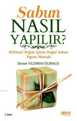 Sabun Nasıl Yapılır ? Demet Yıldırım Durmuş