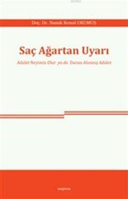 Saç Ağartan Uyarı Namık Kemal Okumuş