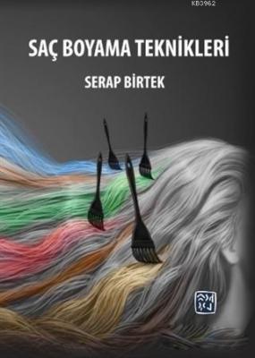 Saç Boyama Teknikleri Serap Birtek