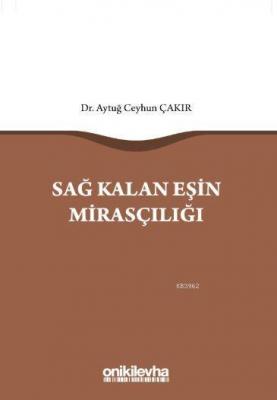 Sağ Kalan Eşin Mirasçılığı Aytuğ Ceyhun Çakır