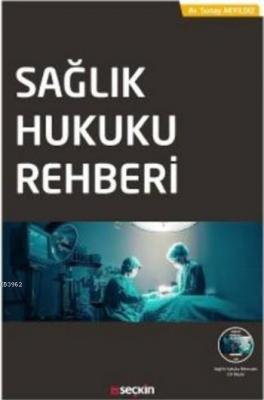 Sağlık Hukuku Rehberi (Ciltli) Sunay Akyıldız