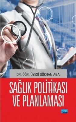 Sağlık Politikası ve Planlaması Gökhan Aba