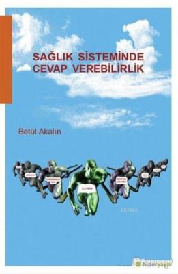 Sağlık Sisteminde Cevap Verilebilirlik Betül Akalın