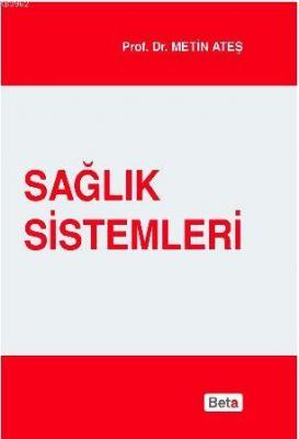 Sağlık Sistemleri Metin Ateş