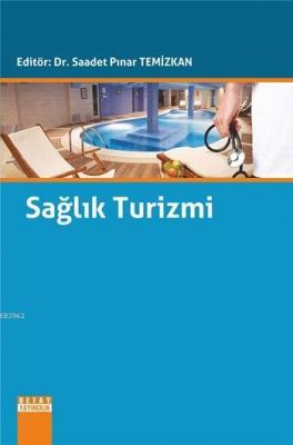 Sağlık Turizmi Saadet Pınar Temizkan