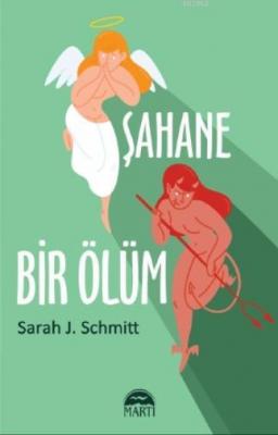 Şahane Bir Ölüm Sarah J. Schmitt